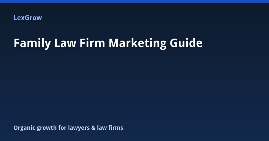 Family Law Firm Marketing Guide
